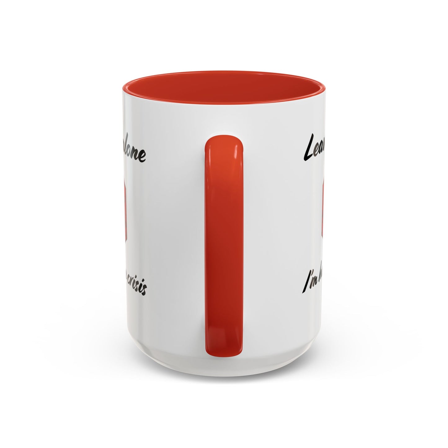 Having a Crisis Mug