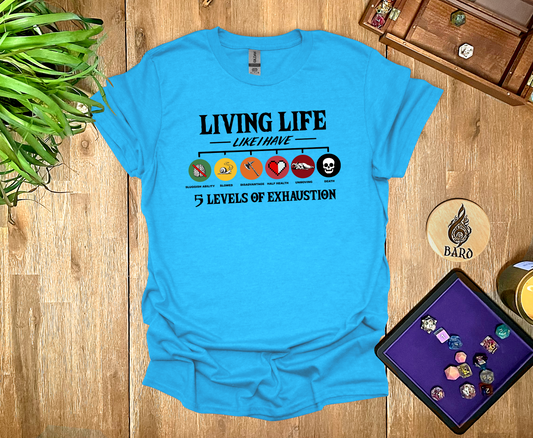 Living with Exhaustion T-Shirt