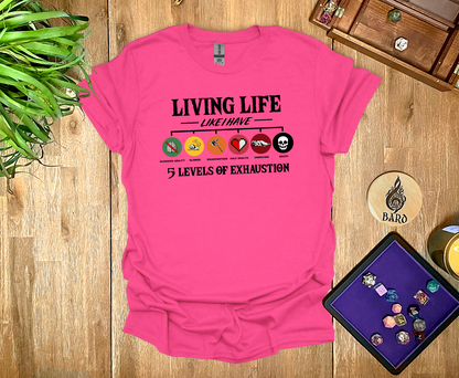 Living with Exhaustion T-Shirt