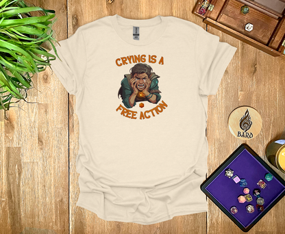 Crying is a Free Action T-Shirt